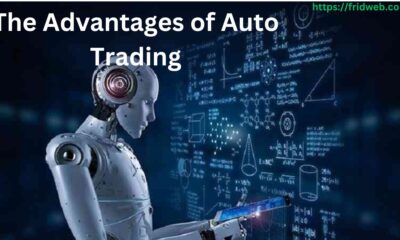 The Advantages of Auto Trading
