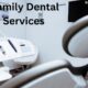 Family Dental Services