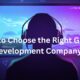 How to Choose the Right Game Development Company