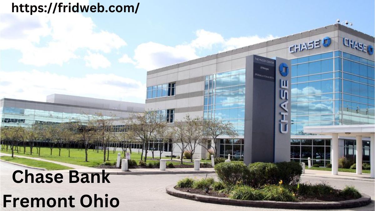 Chase Bank Fremont Ohio