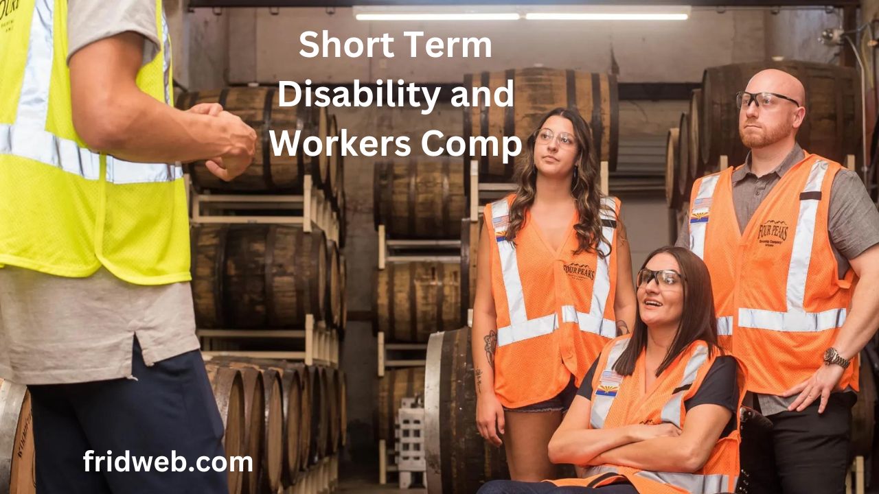 Short Term Disability and Workers Comp