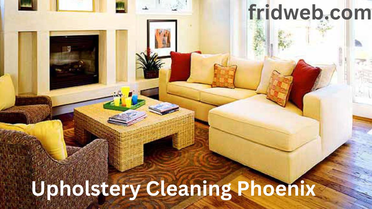 upholstery cleaning phoenix